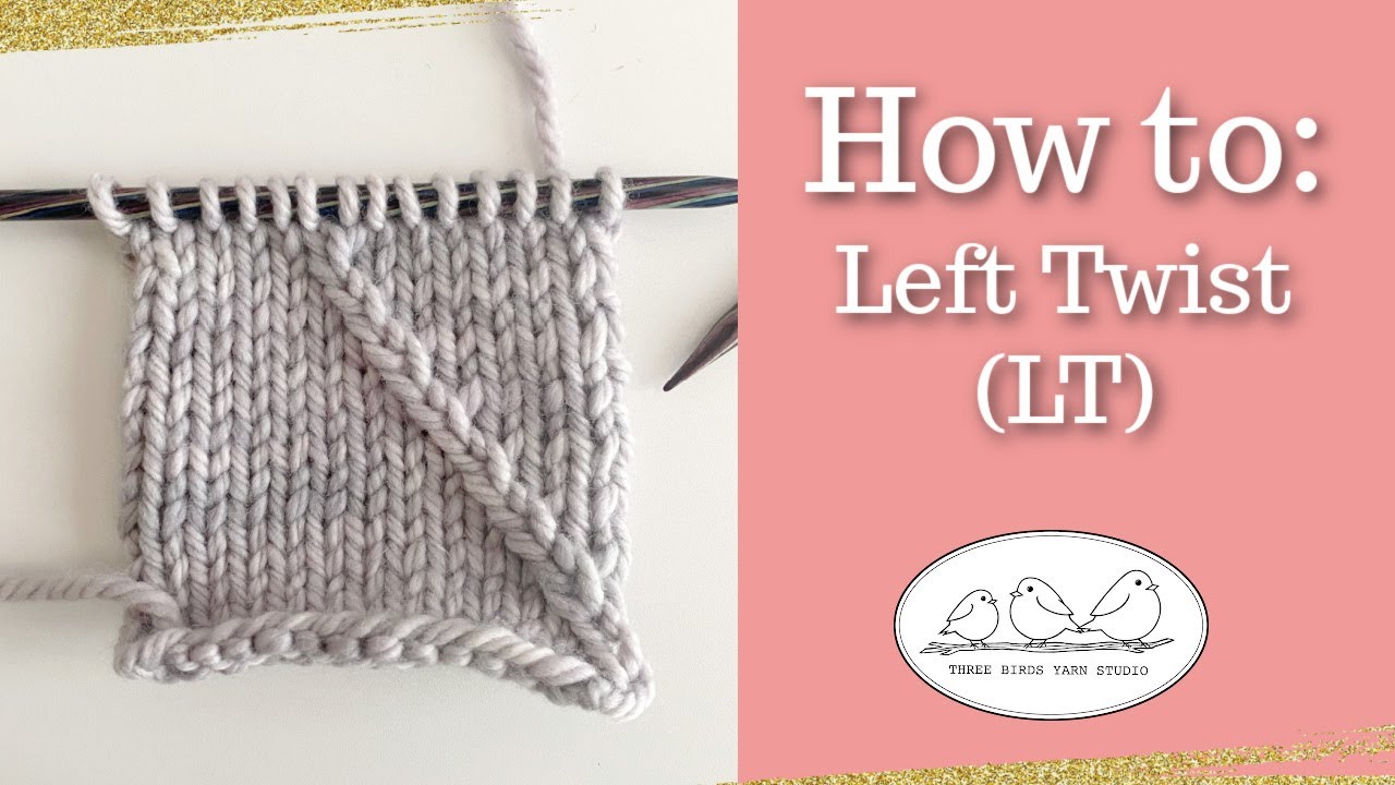 Left Twist Stitch (LT)
