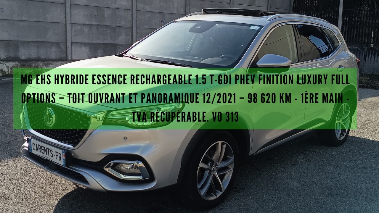MG EHS Hybride 1.5 T-GDI PHEV Finition LUXURY FULL OPTIONS  12/2021–98 620 km - 1ère main- TVA récup