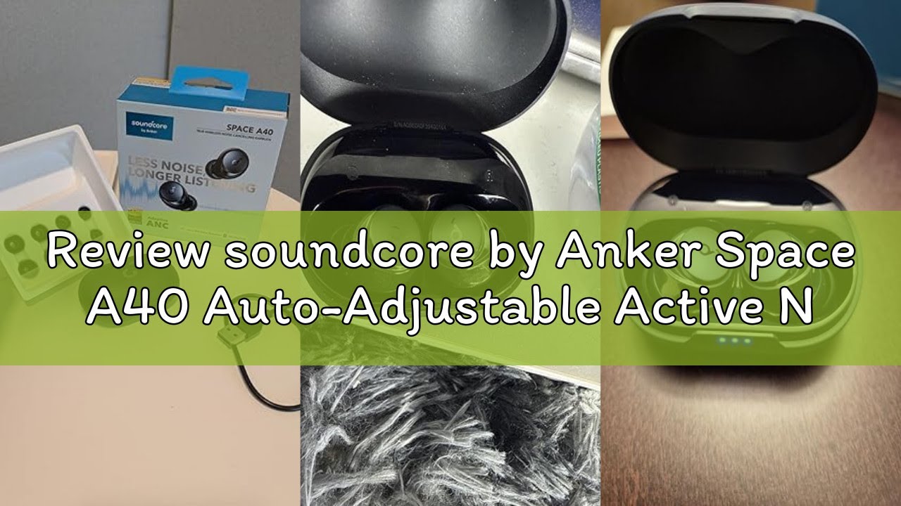 Review soundcore by Anker Space A40 Auto-Adjustable Active Noise Cancelling Wireless Earbuds, Reduce