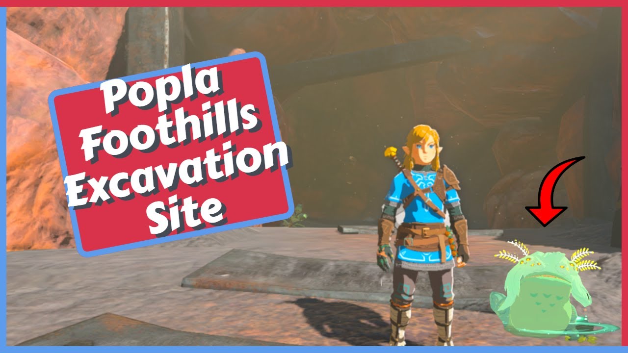 Popla Foothills Excavation Site Guide (Bubbul Frog Location) in Zelda Tears of the Kingdom
