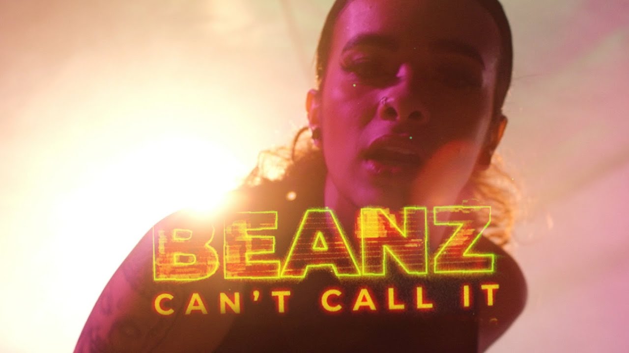 Beanz - Can't Call It (Official Music Video)
