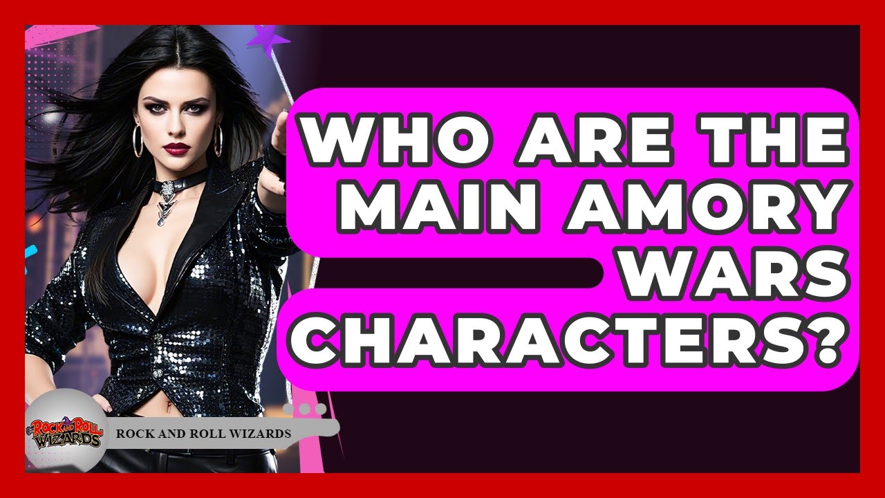 Who Are The Main Amory Wars Characters? - Rock and Roll Wizards
