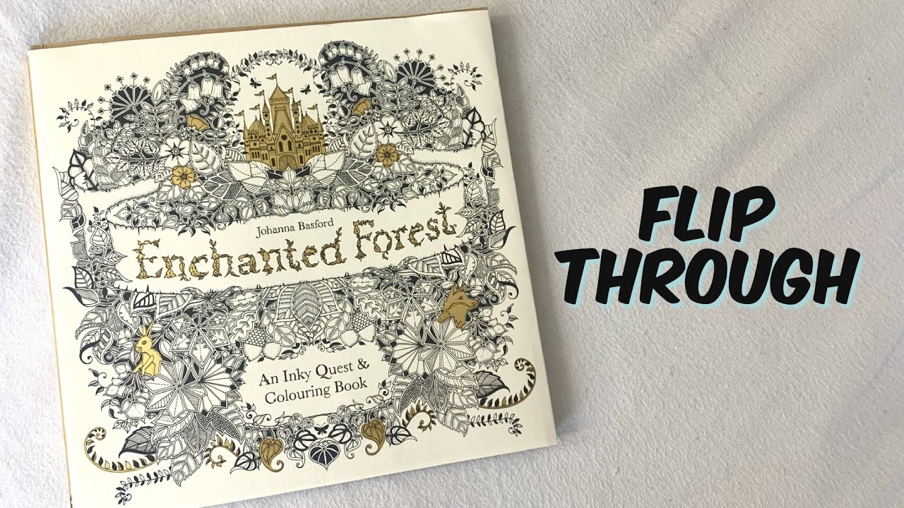 Johanna Basford's Enchanted Forest: A Complete Flip Through