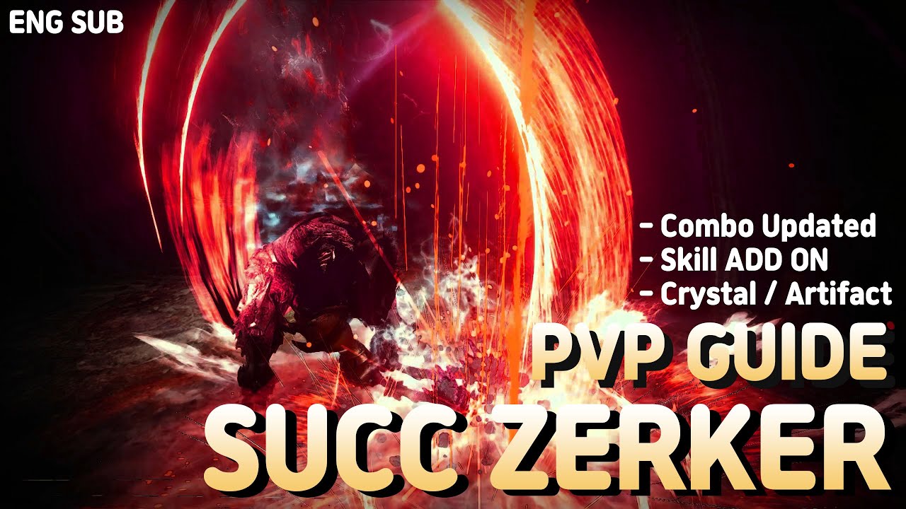 BDO SUCC Zerker PVP Combo Guide *Updated* (ENG SUB)