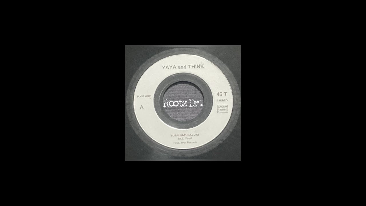 Yaya and Think - Turn Natural 7” F.L.V.M. France 1980
