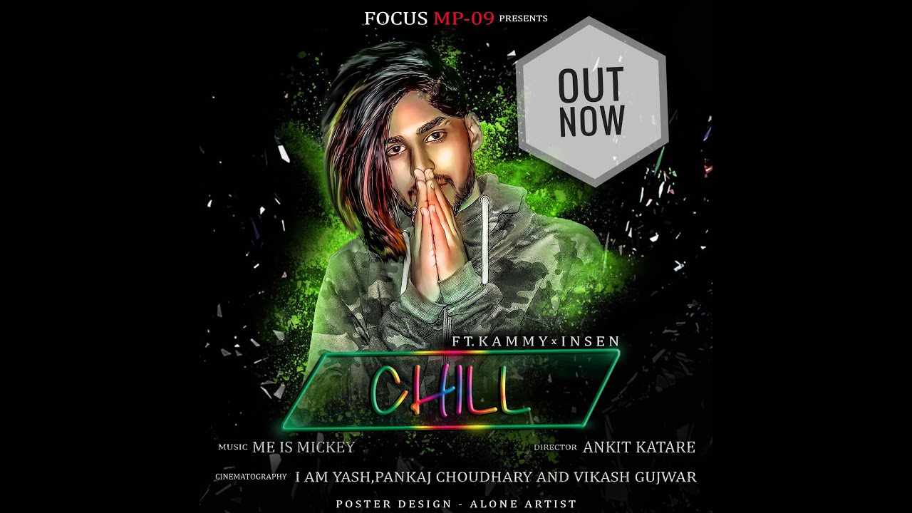 CHILL KAMMY FT. INSEN OFFICIAL RAP SONG FOCUS MP09