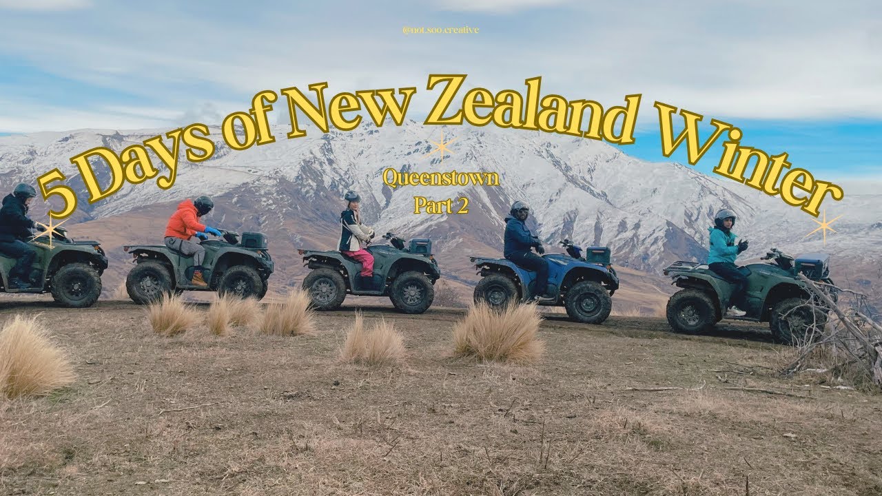 5 Winter Days in New Zealand. Part 02 | Queenstown, Cardrona Quad Biking, Fergburgers, Arrowtown