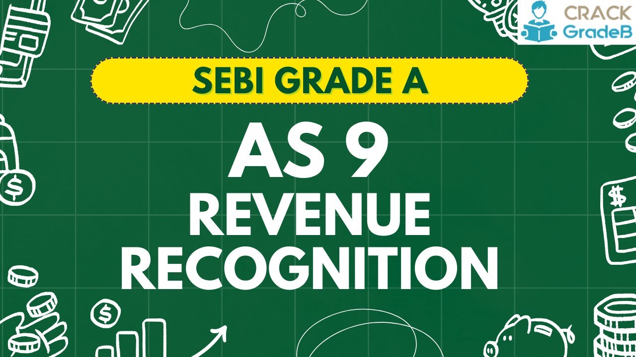 Accounting Standard for Revenue Recognition for SEBI GRADE A 2020 Lecture 16