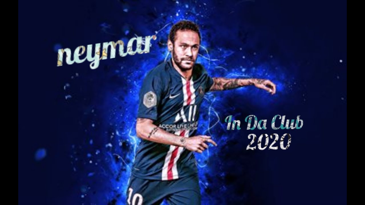 Neymar Jr • In Da Club- 50 Cent - 2020