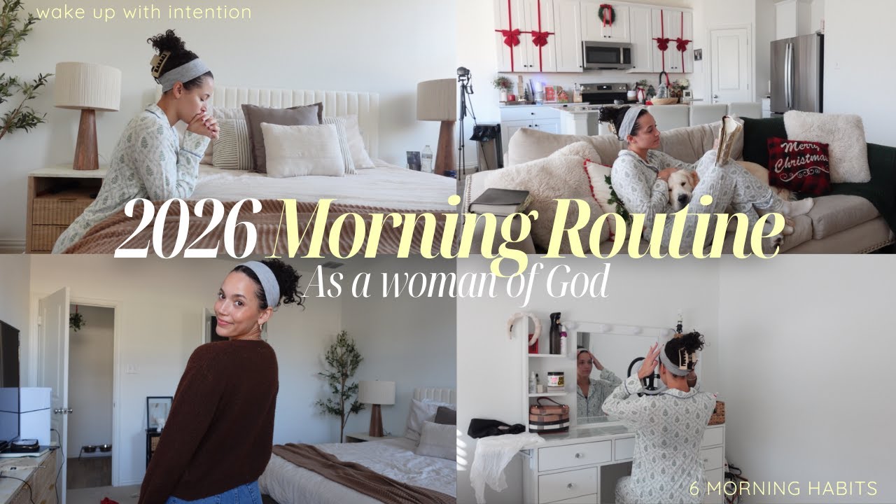 2026 Morning Routine as a woman of God ✨ How I’m Waking Up With Intention + Purpose