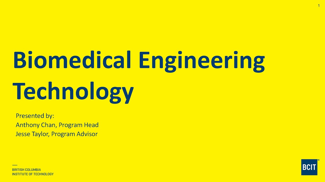 BCIT Biomedical Engineering Technology Online Info Session 2021 02 03