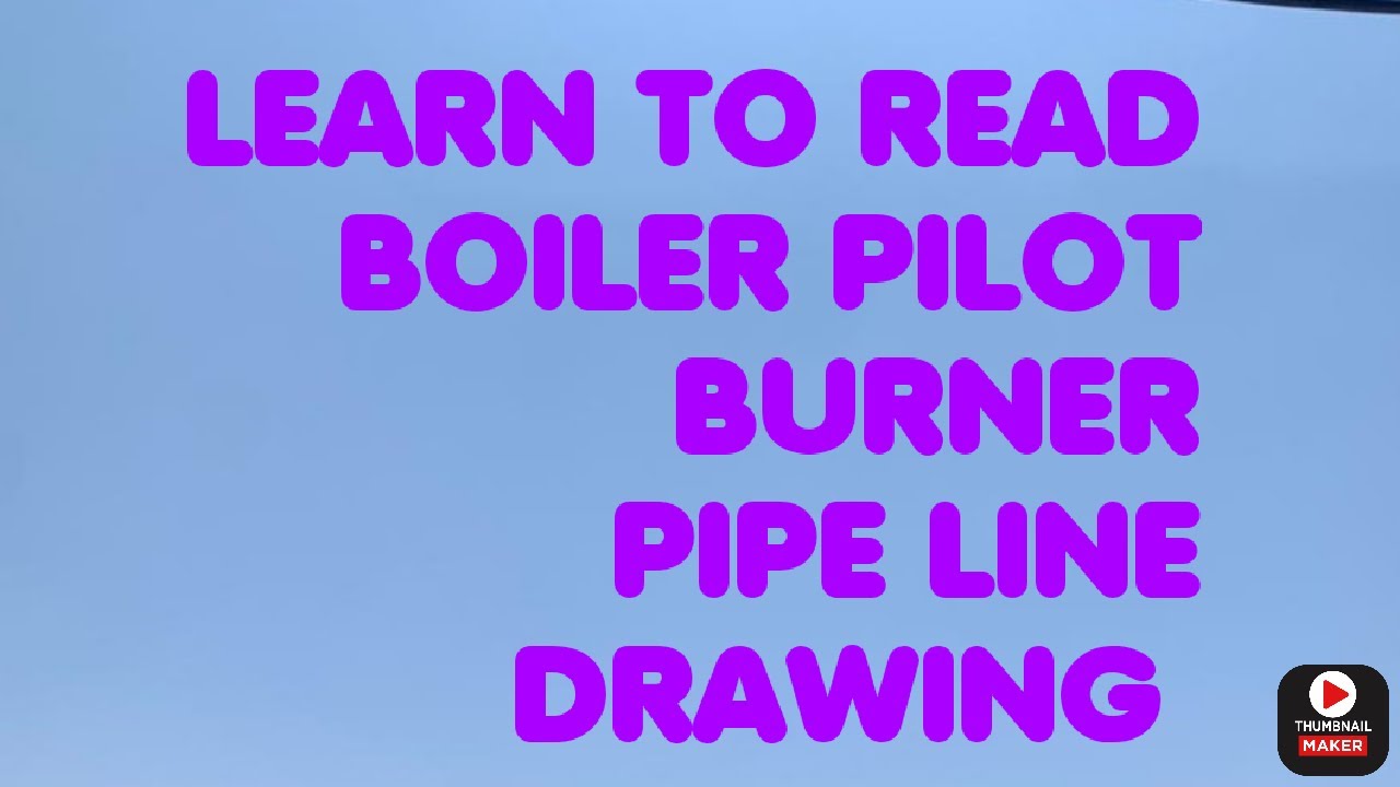 How do they do... How to read boiler pilot burner fuel oil line onboard ships...