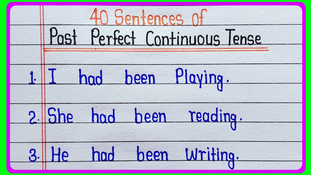 40 Sentences of Past Perfect Continuous Tense || 40 Examples of Past Perfect Continuous Tens