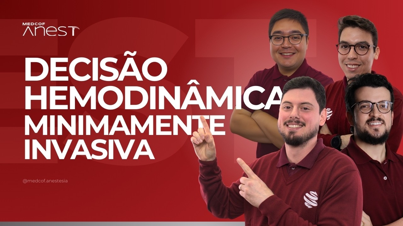 Dominando a monitorização hemodinâmica minimamente invasiva | Lançamento MedCof Anest 2026