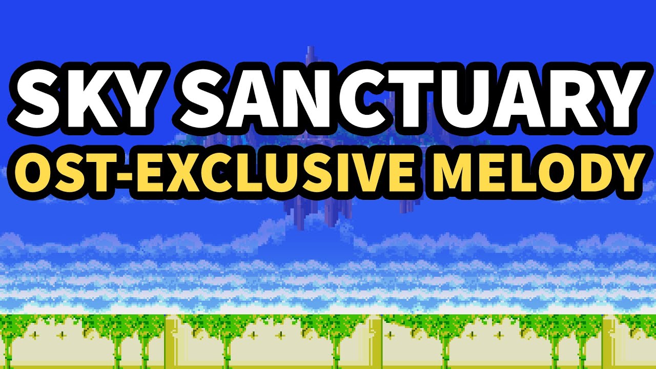 Sky Sanctuary Zone (w/ Unused OST Melody) Extended - Sonic & Knuckles