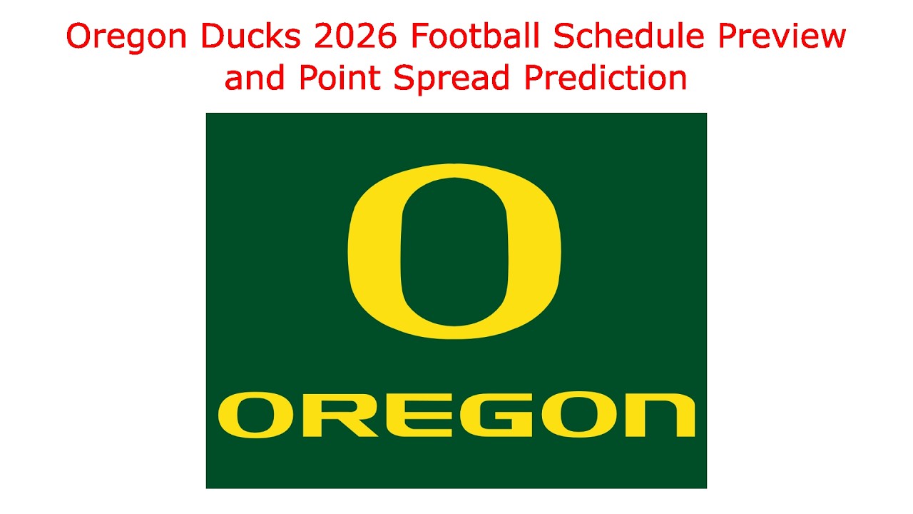 Oregon ducks 2026 football schedule preview and point spread prediction