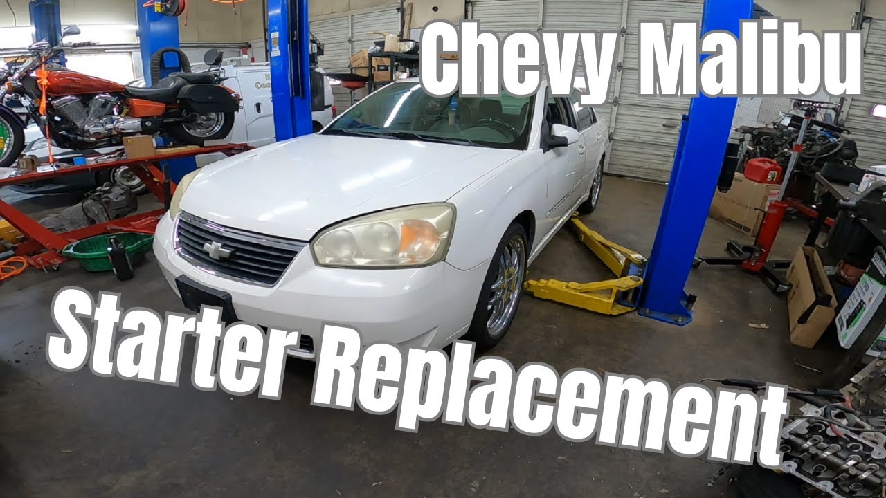 Chevy Malibu Starter Replacement