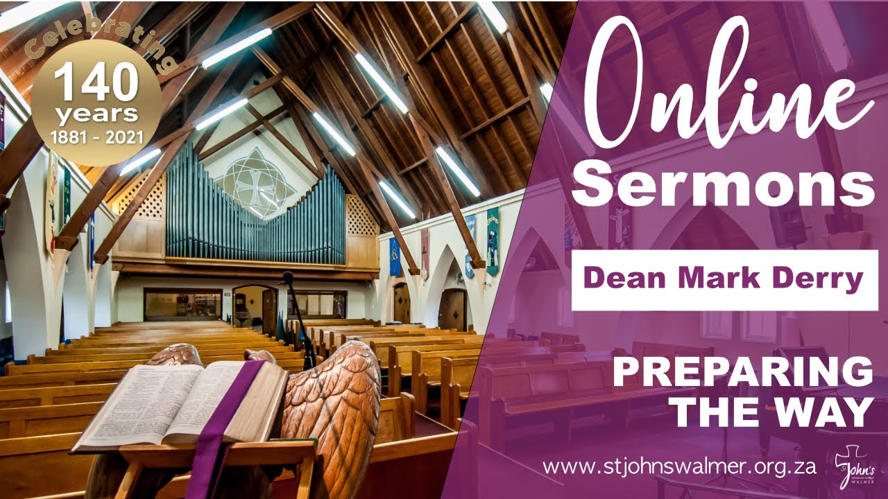 Preparing the way | Sermon by Dean Mark Derry | St John's Anglican Church