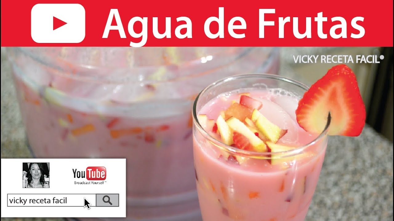 AGUA DE FRUTAS | Vicky Receta Facil