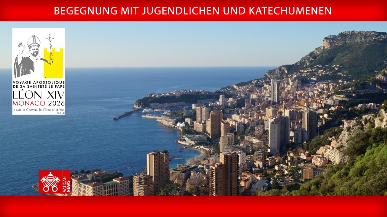 F&uuml;rstentum Monaco, Begegnung mit Jugendlichen und Katechumenen, 28. M&auml;rz 2026 &ndash; Papst Leo XIV.