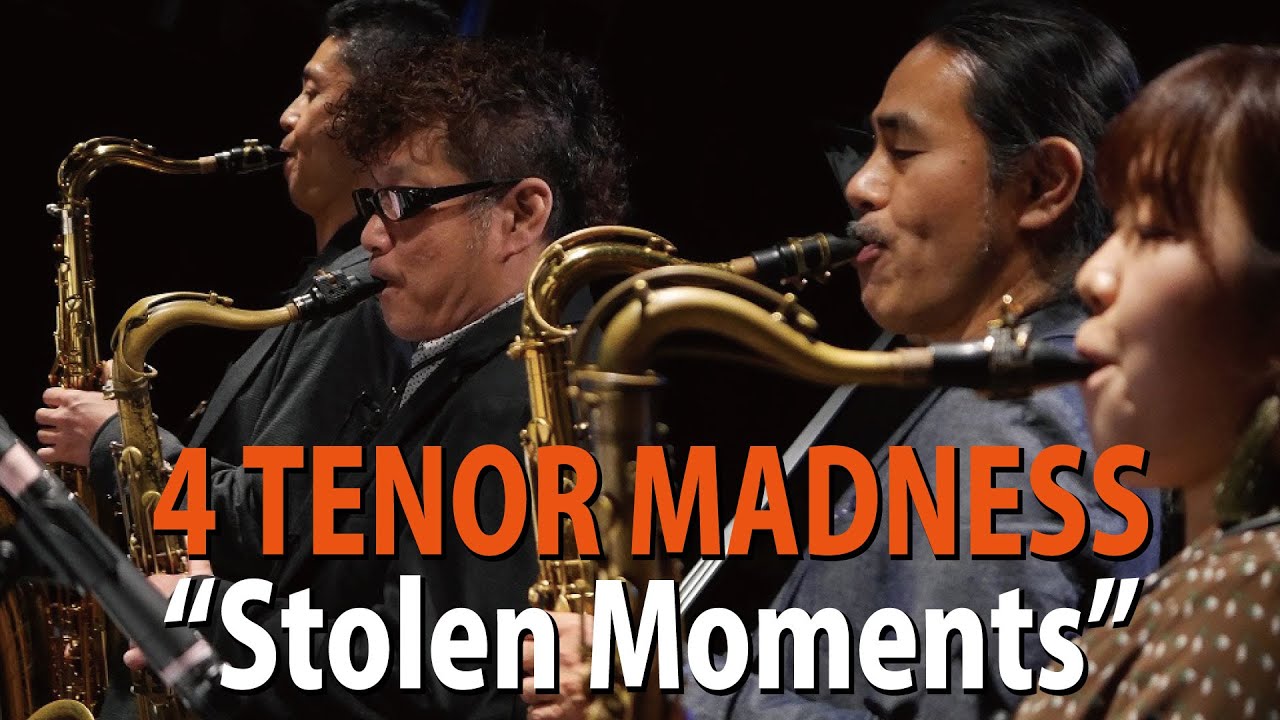 Stolen Moments - 武井努 井上弘道 里村稔 佐藤絵美里 4 Tenor Madness Live at 京都RAG
