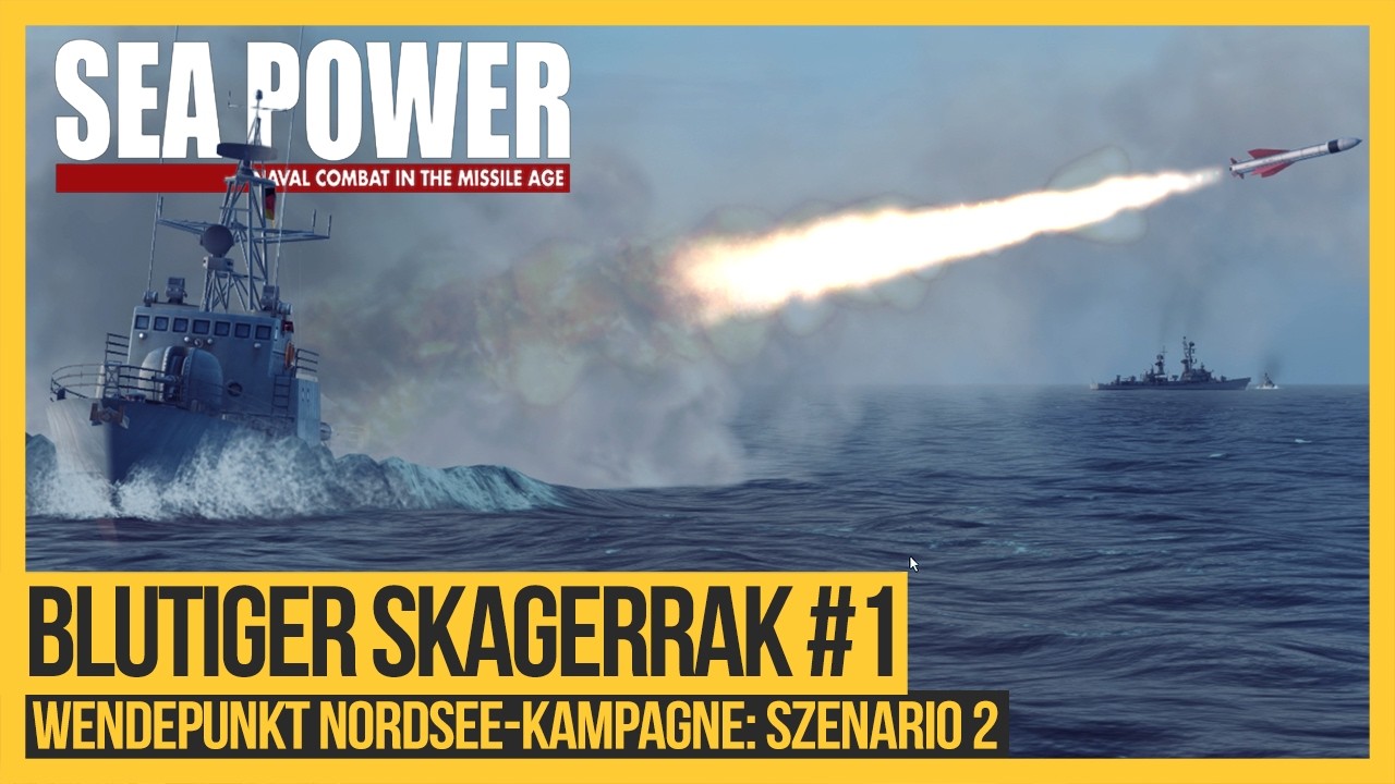 Blutiger Skagerrak #01 | Wendepunkt Nordsee-Kampagne | Bundesmarine im Kalten Krieg!