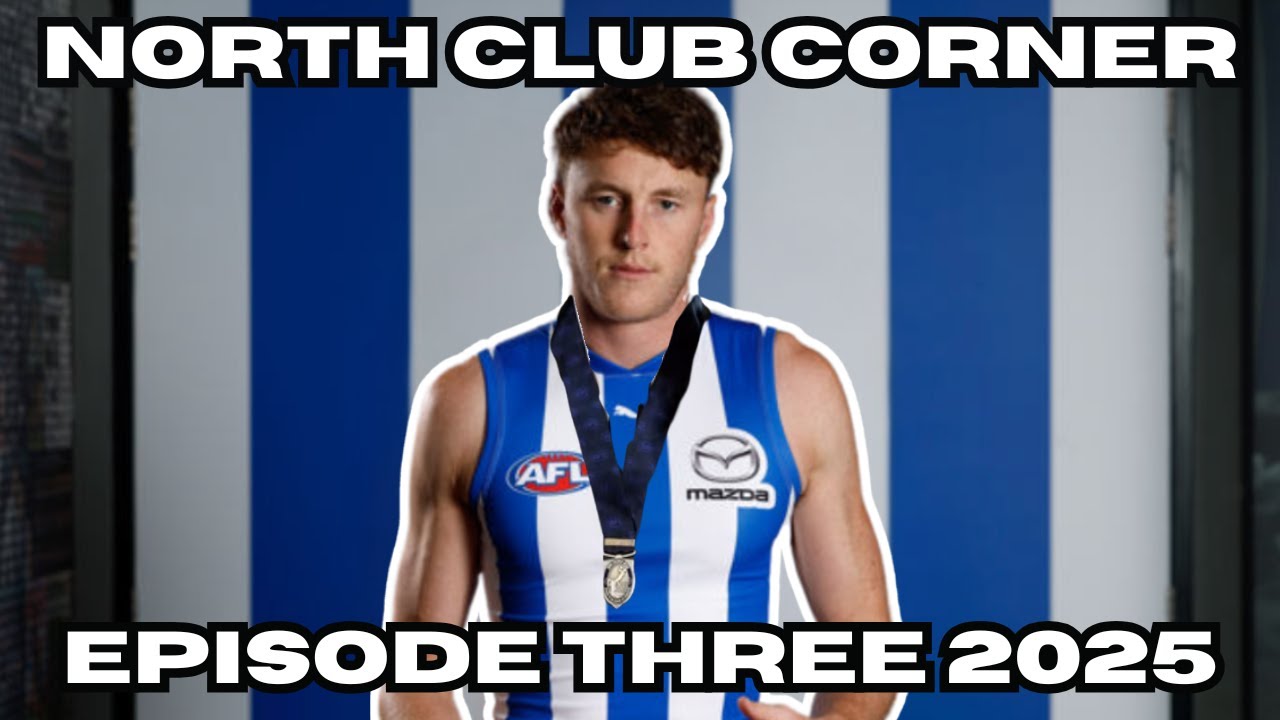 CAN NICK LARKEY WIN THE COLEMAN MEDAL? | North Club Corner EP3 2025 | Ankle Sore AFL Podcast