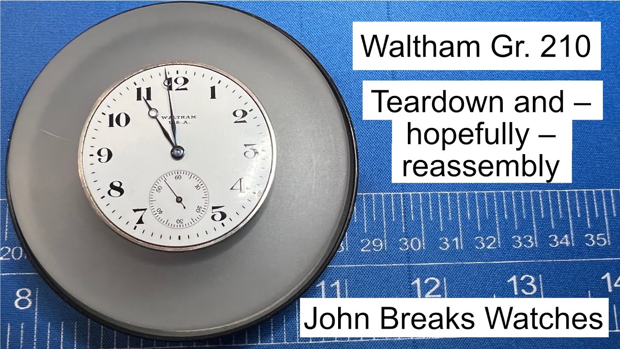 001: 1909 Waltham Grade 210 Pocket Watch Movement Service