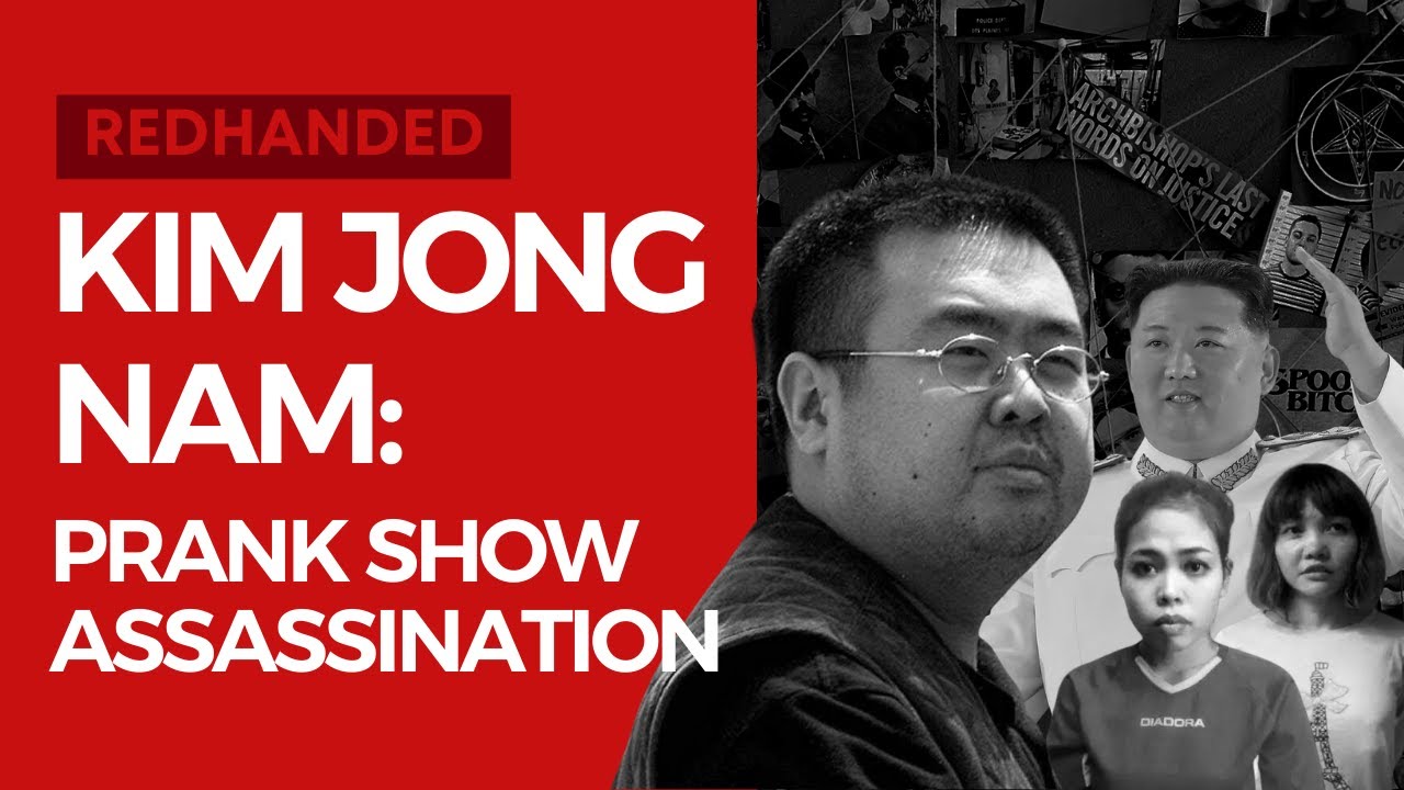 Kim Jong Nam: Prank Show Assassination