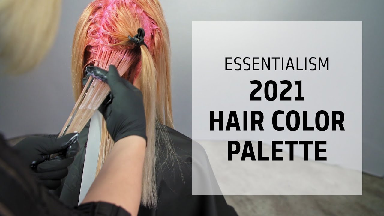 2021 Hair Color Palette from Essentialism | HAIR | COLOR | STYLE | Goldwell Education Plus