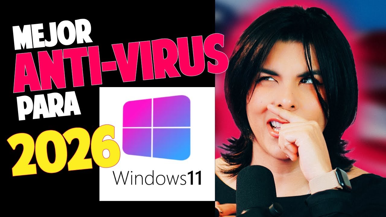 🔒 Mejor Antivirus para Windows 11 (2026) | Opciones TOP para proteger tu PC