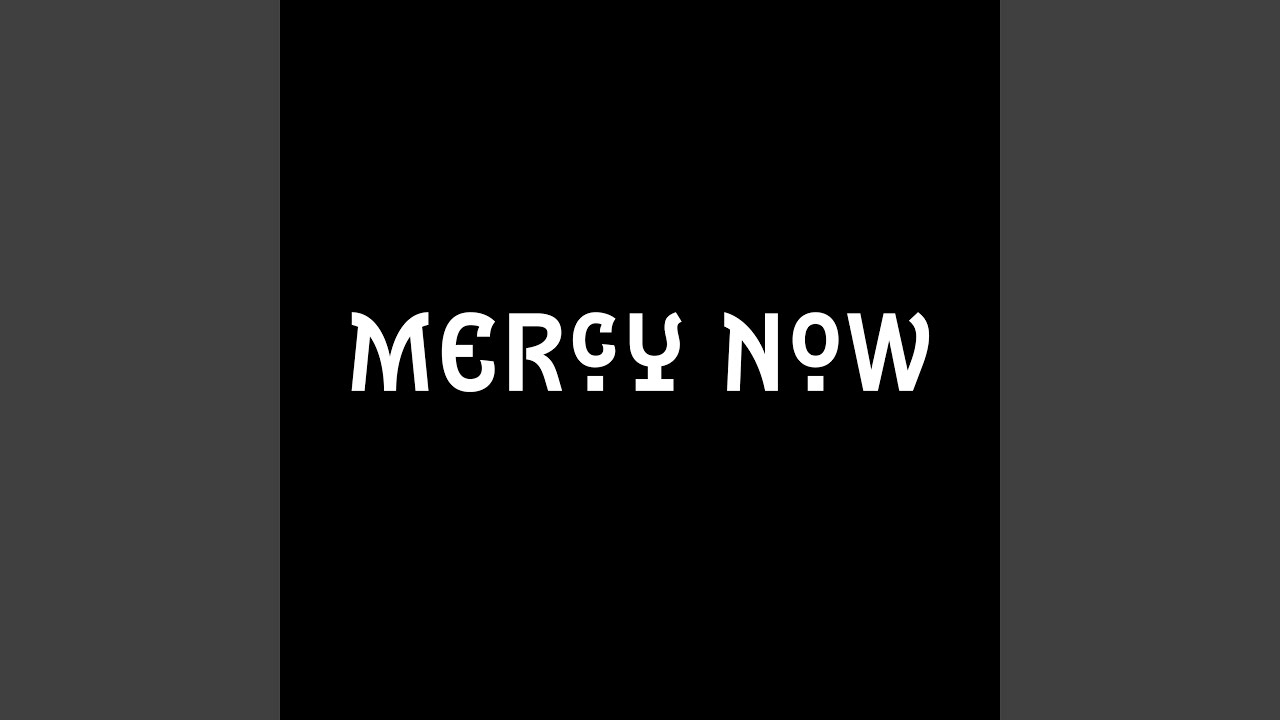 Mercy Now