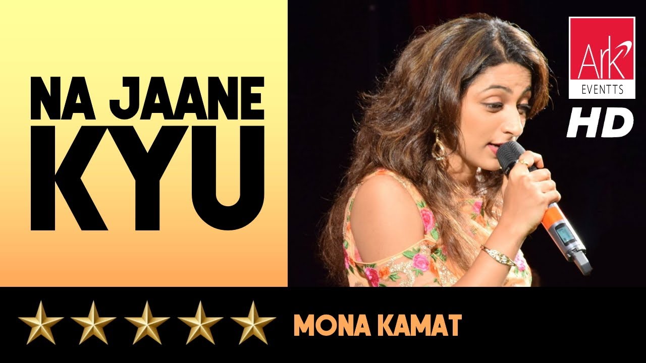@ARKEventsindia - Na Jaane Kyun Hota Hai Ye Zindagi Ke Saath - Mona Kamat Prabhugaonkar
