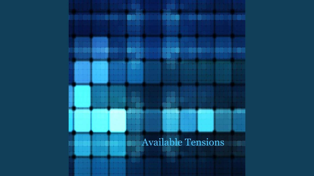 Available Tensions
