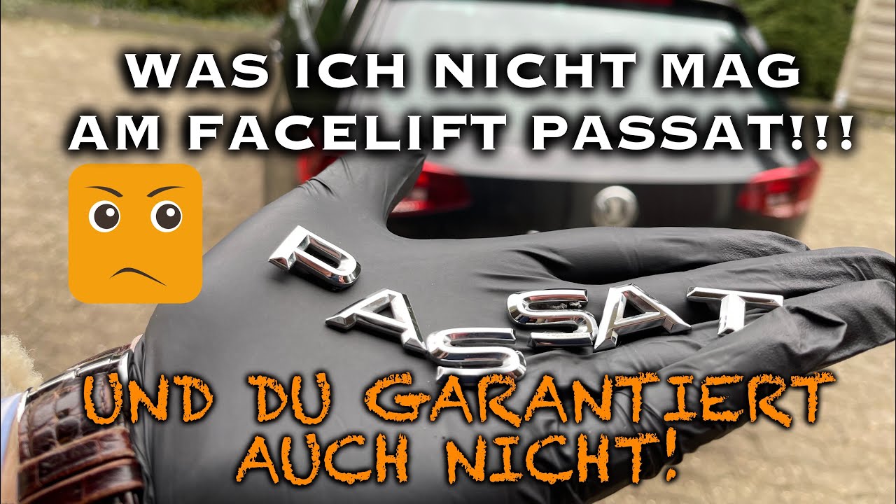 Was ich nicht mag am aktuellen Passat - 6 Dinge die nerven