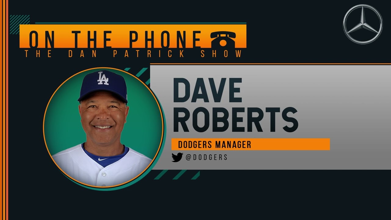 Dave Roberts on the Dan Patrick Show Full Interview | 07/14/22