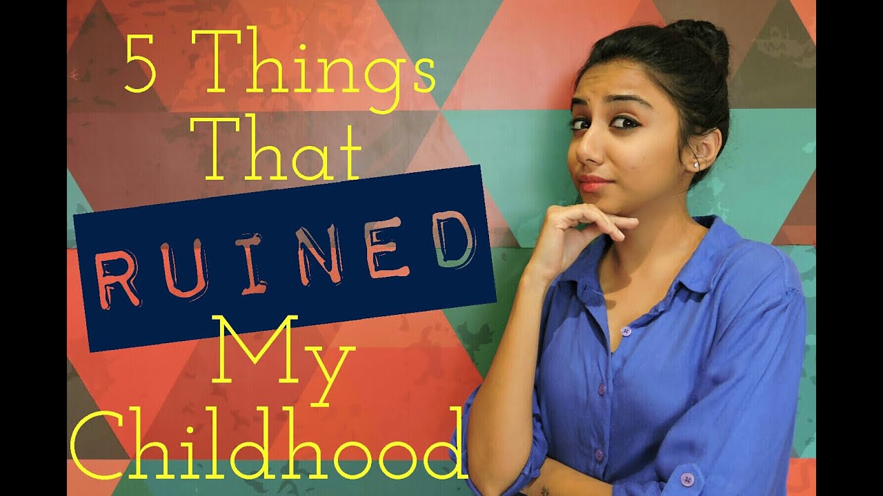 5 Things That ruined My Childhood | Latest Funny Video | MostlySane