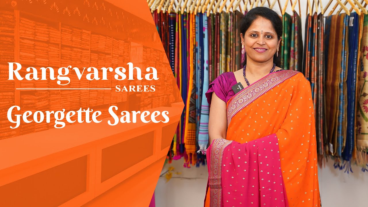 Georgette Sarees - Rangvarsha Sarees - Colorful georgettes in different patterns