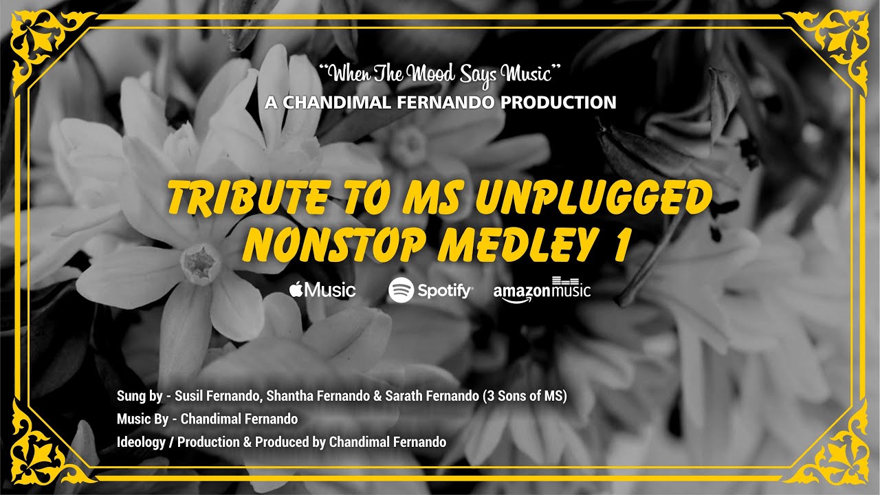 Tribute to MS Unplugged Nonstop Medley 1 by Chandimal Fernando