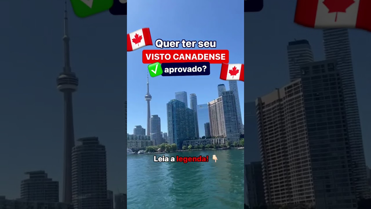 DICAS PARA TER O VISTO CANADENSE APROVADO