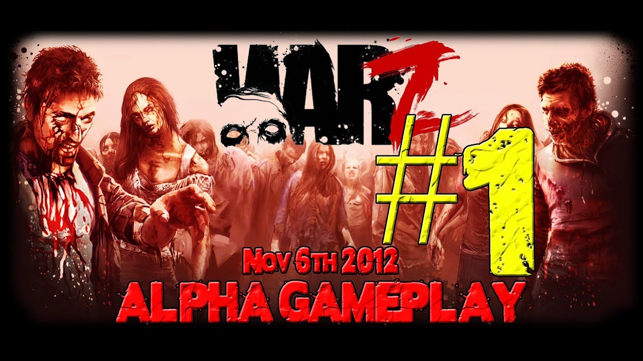WarZ - Alpha Gameplay 01 