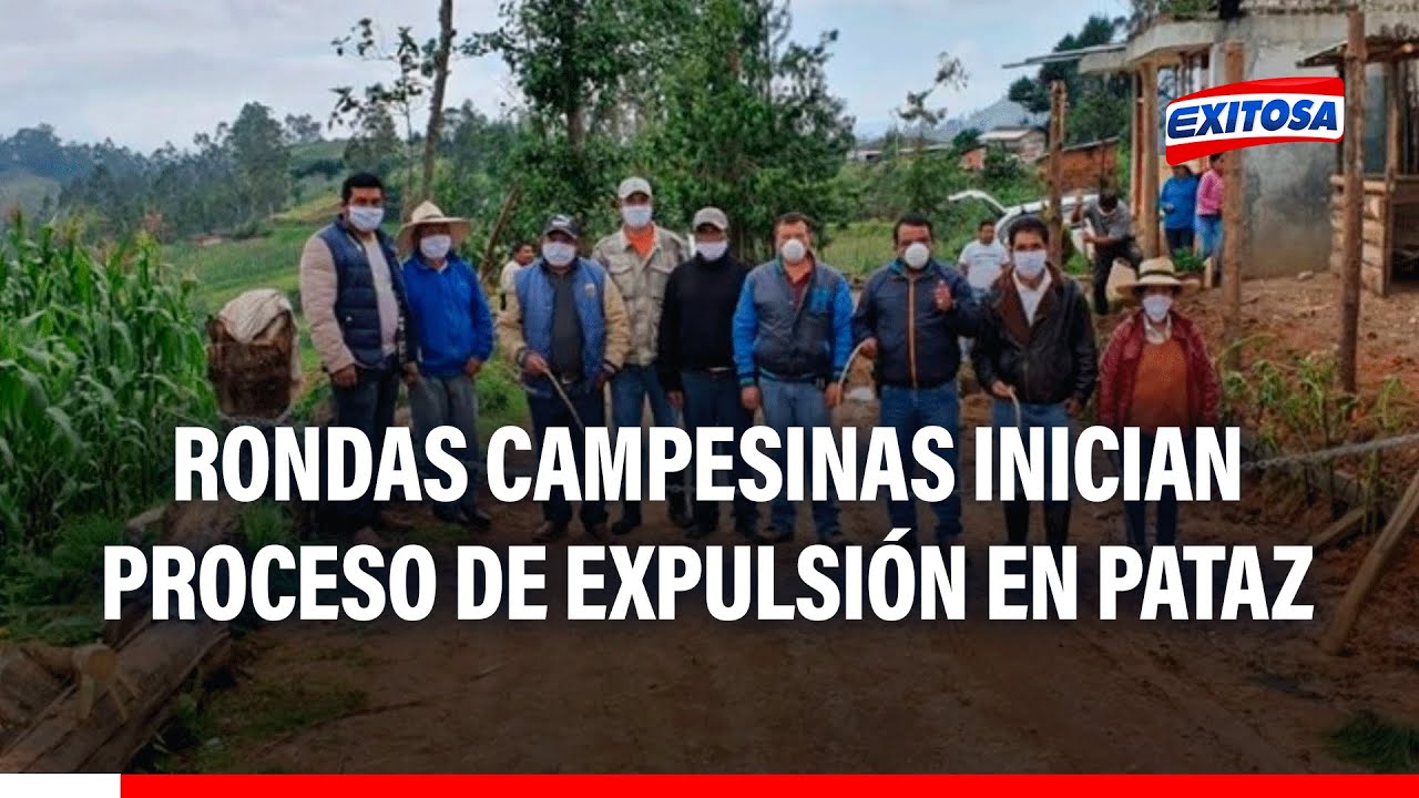 🔴🔵Minera Poderosa: Rondas campesinas expulsarán a quienes no acrediten actividad laboral en Pataz