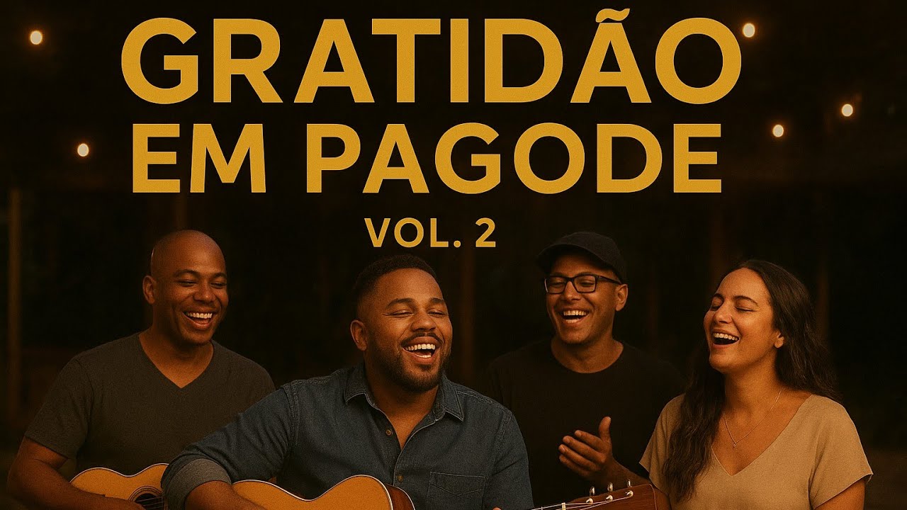 30 Minutos de Louvor em Pagode Suave pra Orar, Agradecer e Sentir a Presença de Deus VOL 02