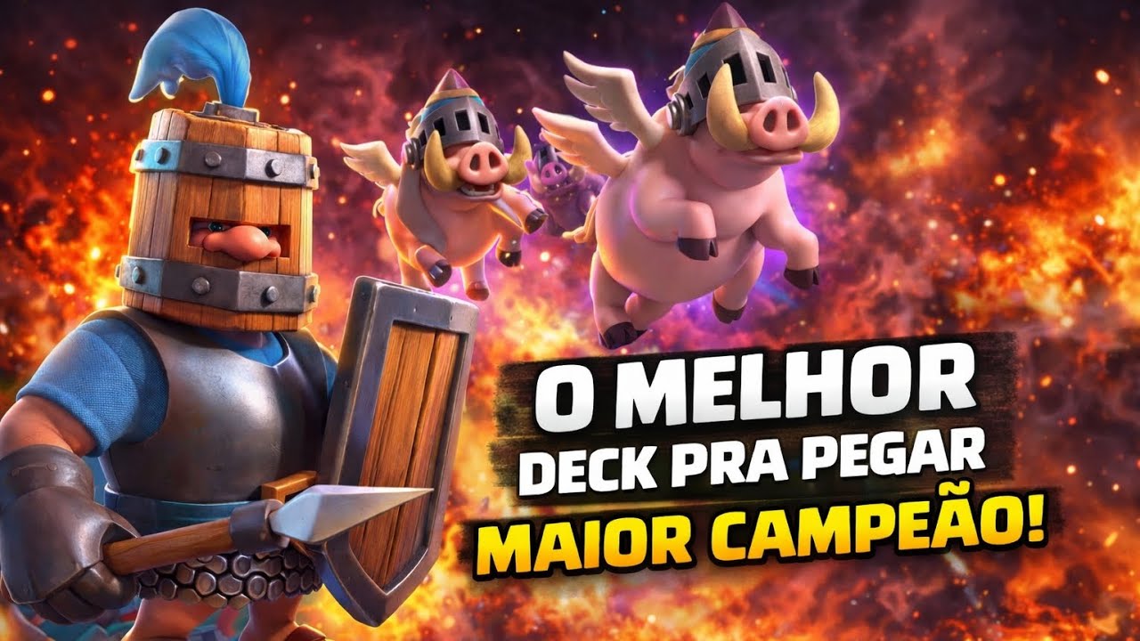 O MELHOR DECK para pegar MAIOR CAMPEÃO!