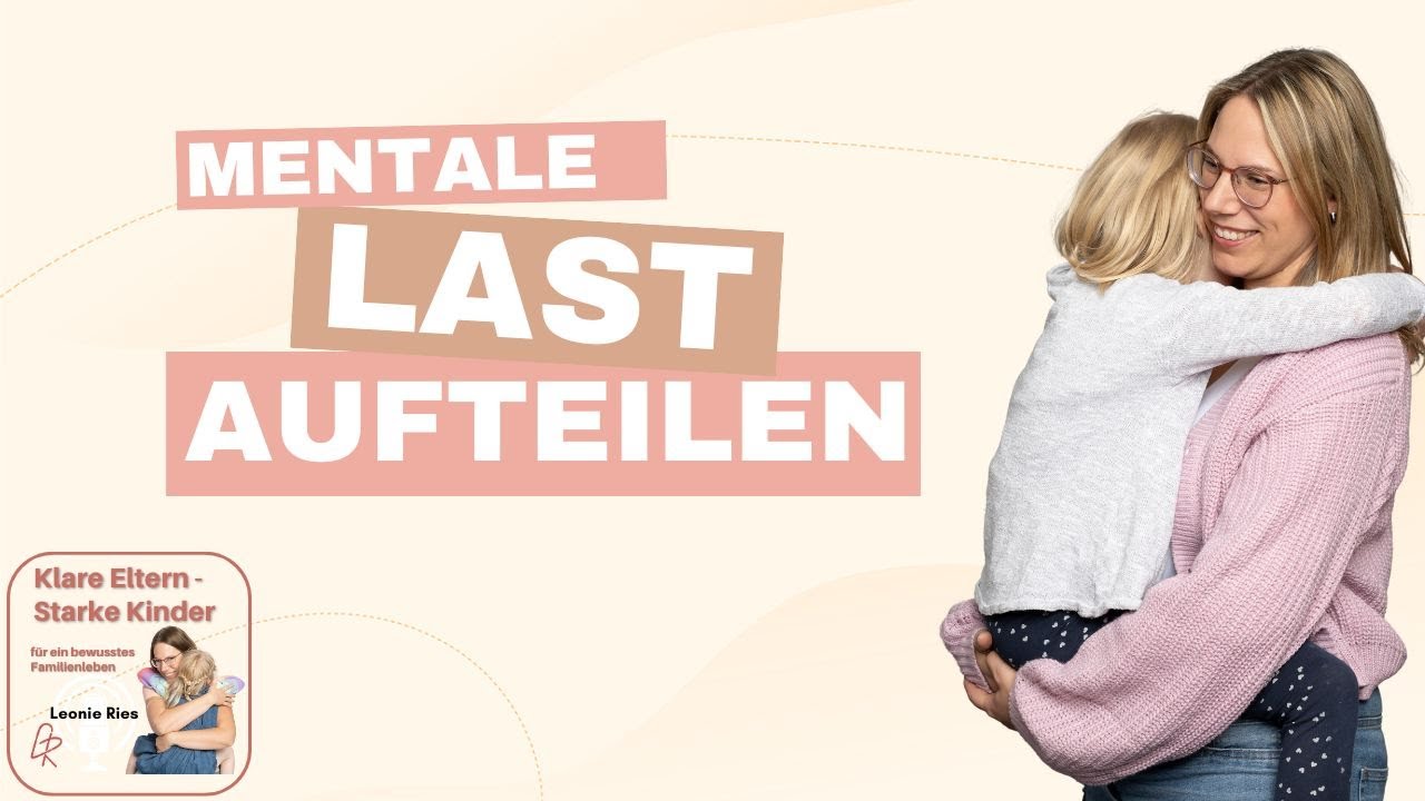 Mentale Last in der Elternschaft: Wer ist zust&auml;ndig?
