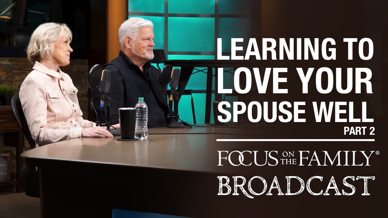 Learning to Love Your Spouse Well (Part 2) - Matt & Lisa Jacobson