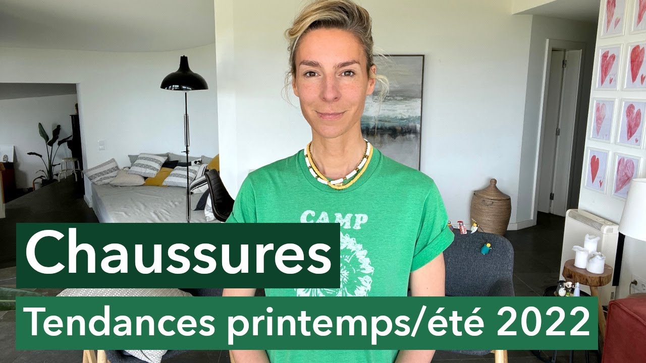 Chaussures - Tendances printemps/&eacute;t&eacute; 2022