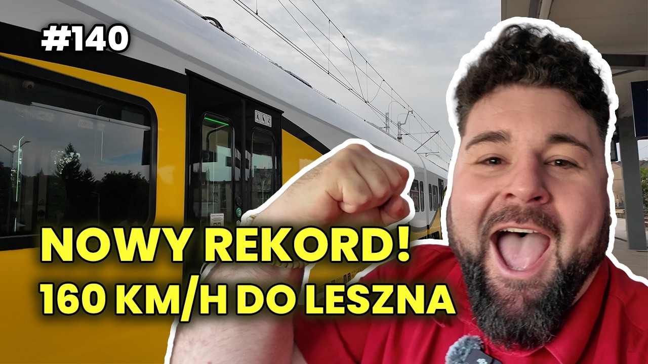 M&oacute;j pierwszy RAZ do Leszna - 160 km/h! - DZIENNIK MASZYNISTY #140