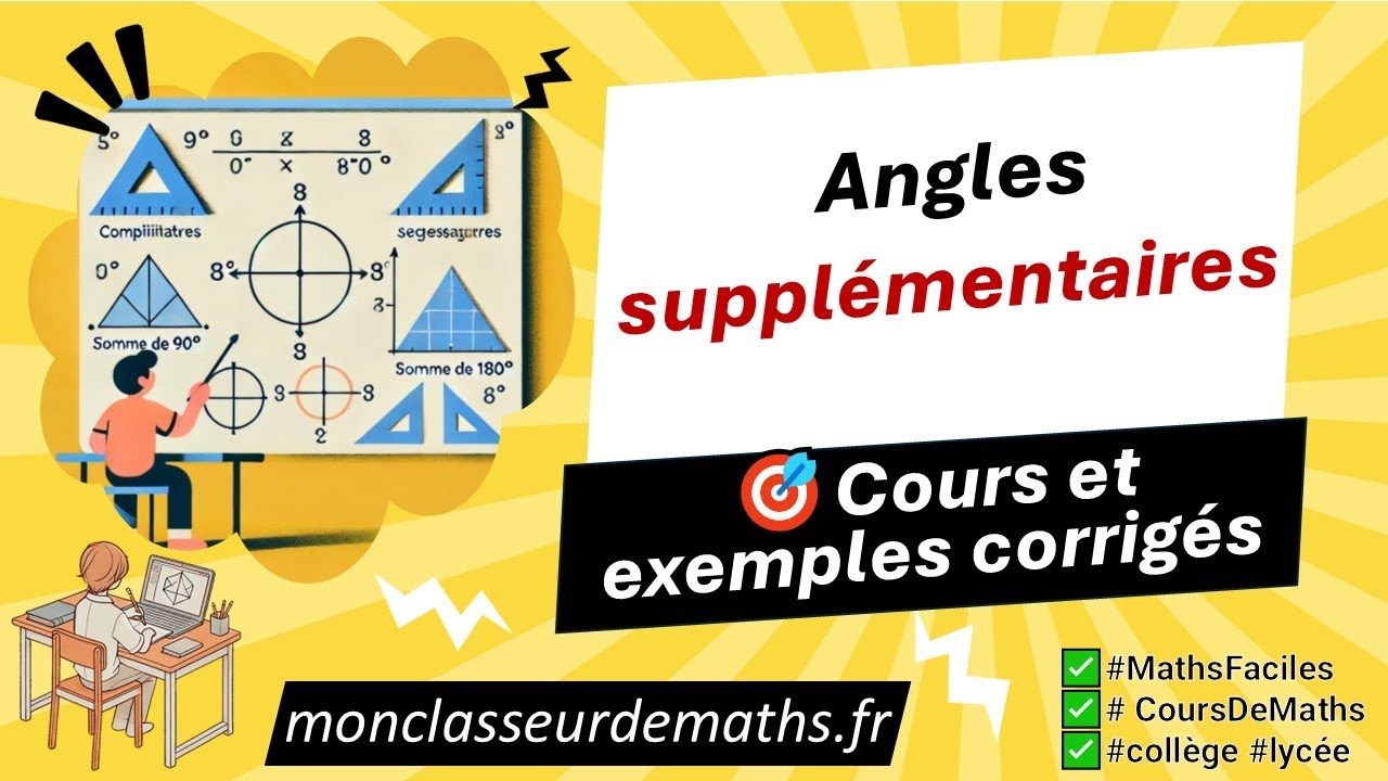 Angles Supplémentaires : Comprendre en Moins de 7 Minutes ! 🔢