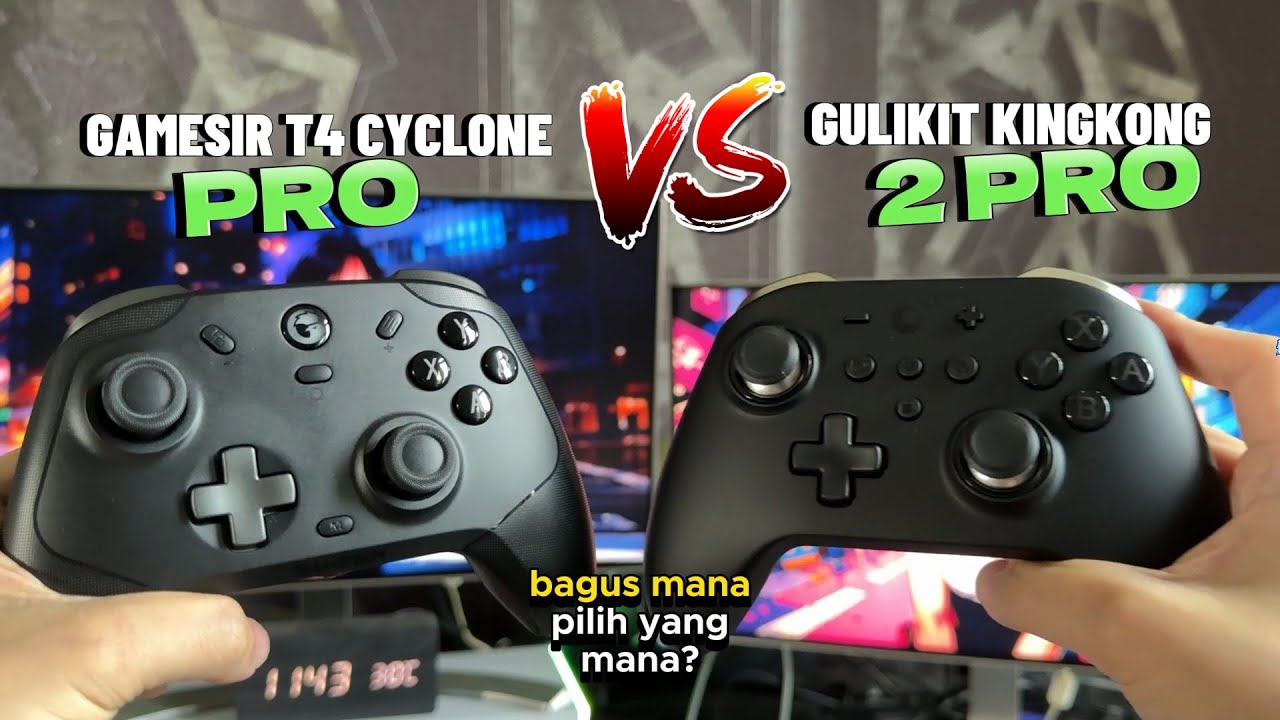 Pilih Mana? Gamepad GameSir T4 Cyclone Pro vs Gulikit Kingkong 2 Pro?